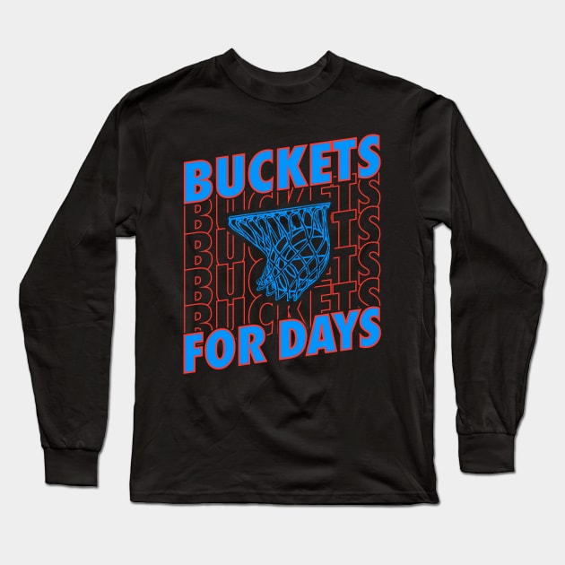 Bucket for Days Long Sleeve T-Shirt by CR8ART